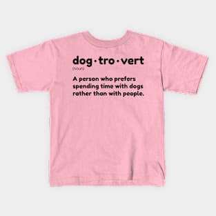 Dogtrovert Kids T-Shirt